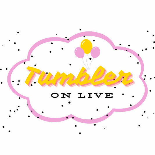 Tumbler Pop LIVE