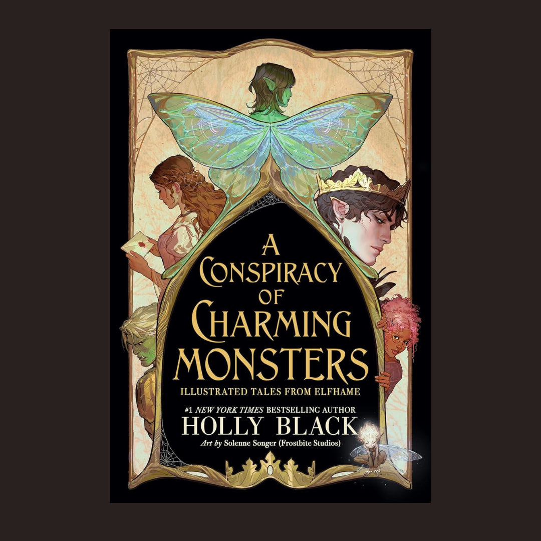 A Conspiracy of Charming Monsters: Illustrated Tales from Elfhame Pre-Order Deposit - Nov 3rd